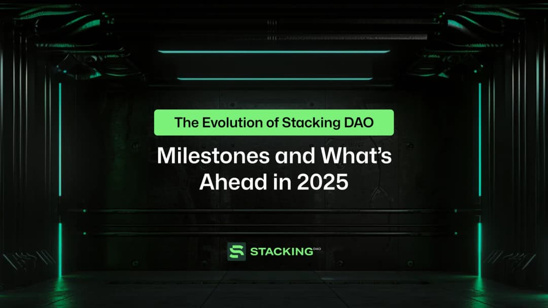 The Evolution of Stacking DAO: Milestones and What’s Ahead in 2025