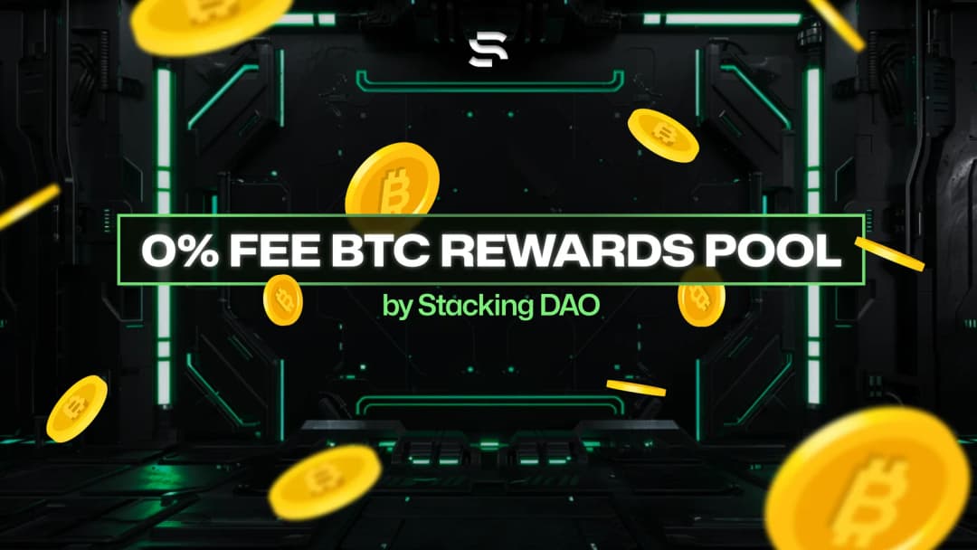 Stacking DAO 0% Fee BTC Rewards Pool: Stack your STX , Earn BTC, No Commission