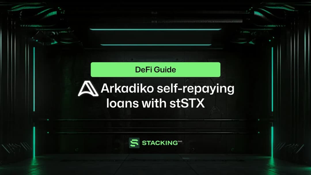 DeFi Guide: Arkadiko self-repaying loans with stSTX