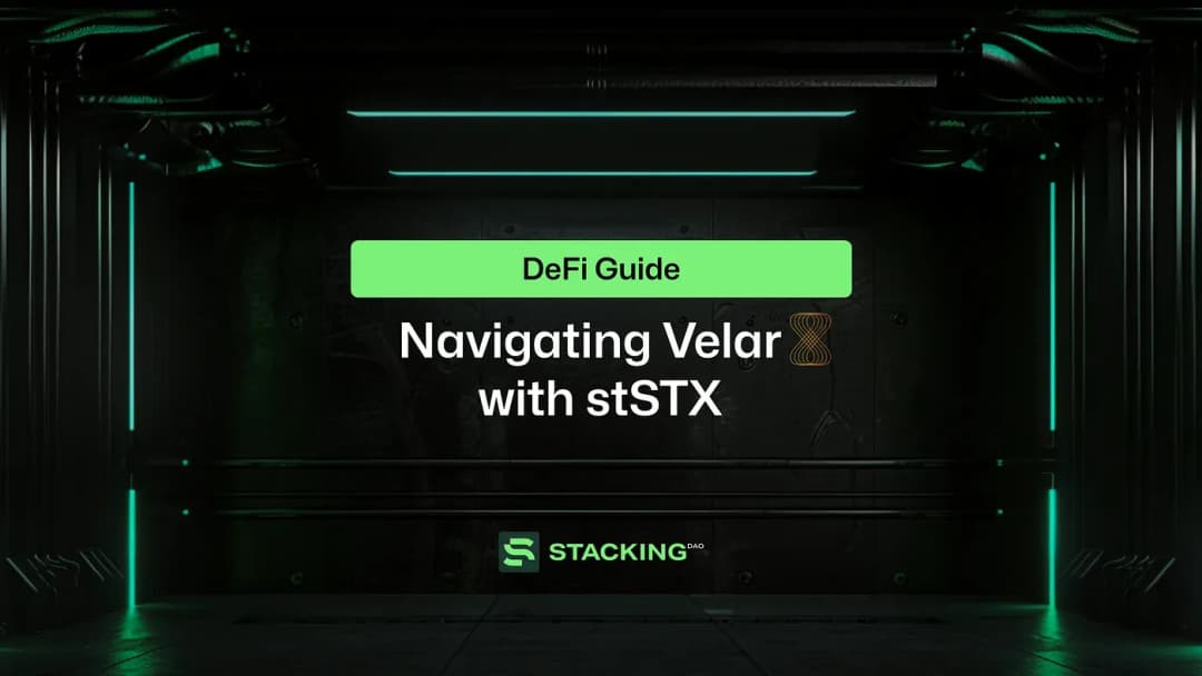 DeFi Guide: Navigating Velar with stSTX