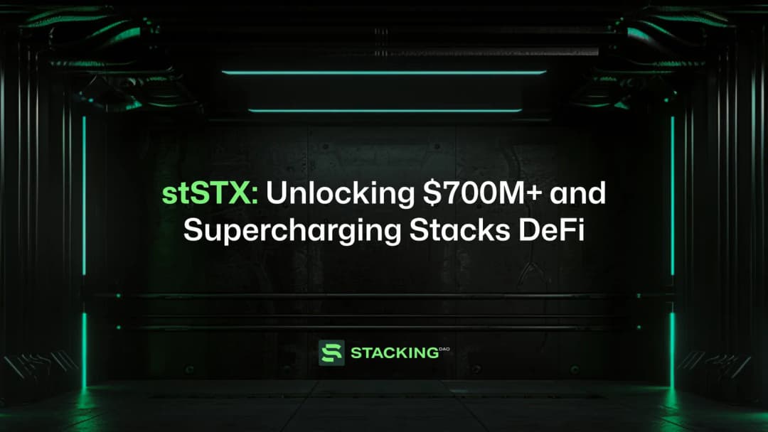 stSTX: Unlocking $700M+ and Supercharging Stacks DeFi